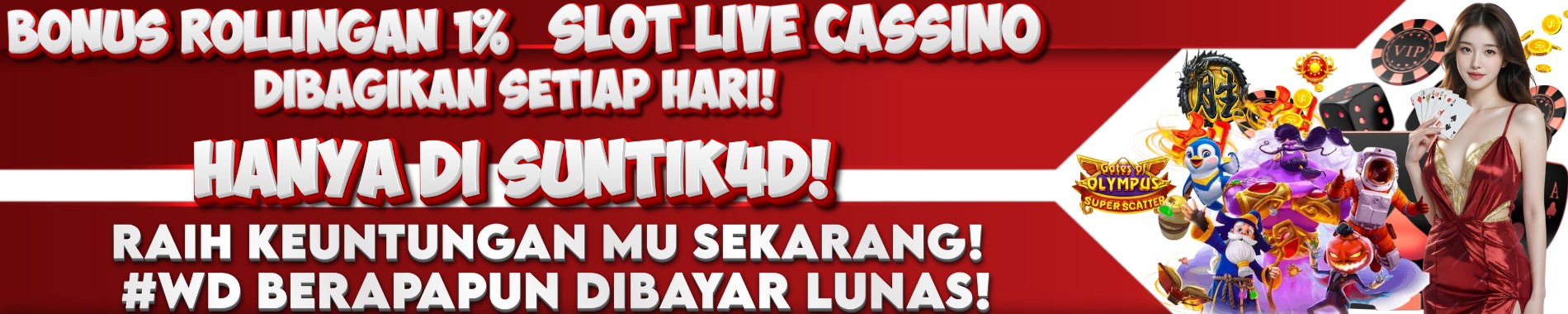 BONUS ROLLINGAN 1 % SUNTIK4D